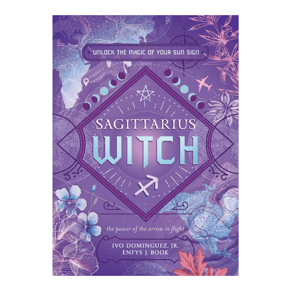 Sagittarius Witch: Unlock the Magic of Your Sun Sign by Ivo Dominguez, Jr, Enfys J Book spiritual book