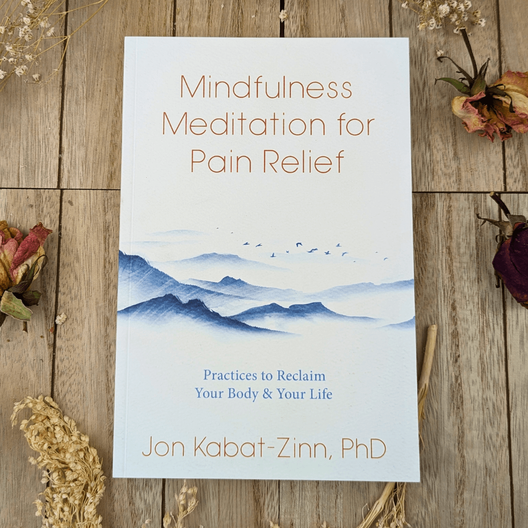 Mindfulness Meditation for Pain Relief by the author. This supportive spiritual book